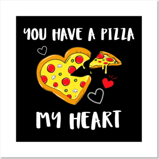 You Have A Pizza My Heart Food Pun Valentine's Posters and Art
